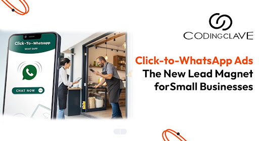 Click-to-WhatsApp Ads | Codingclave technologies
